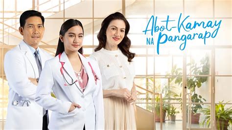 ABOT KAMAY NA PANGARAP FINALE TRAILER: Ang Nalalapit .